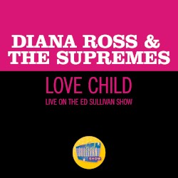 Love Child (live on the Ed Sullivan Show, January 5, 1969)