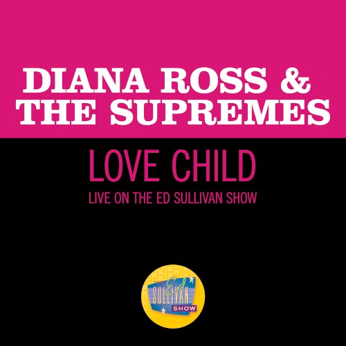 Love Child (live on the Ed Sullivan Show, January 5, 1969)