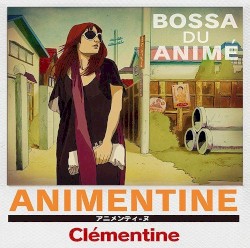 ANIMENTINE: BOSSA DU ANIMÉ