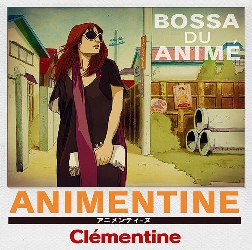 ANIMENTINE: BOSSA DU ANIMÉ