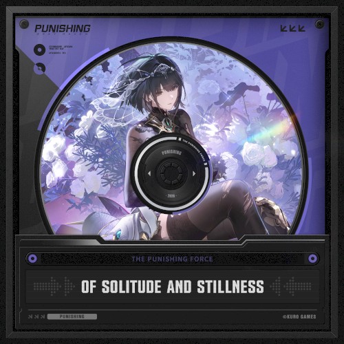 Of Solitude And Stillness (From Punishing Gray Raven)