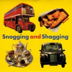 Snogging and Shagging