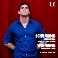 Schumann: Kreisleriana / Geistervariationen / Widmann: Elf Humoresken
