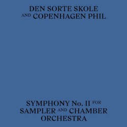 Symphony No. II For Sampler And Chamber Orchestra