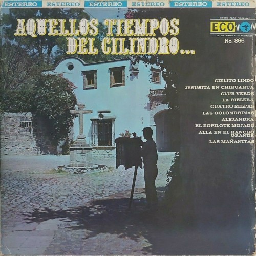 Aquellos tiempos del cilindro