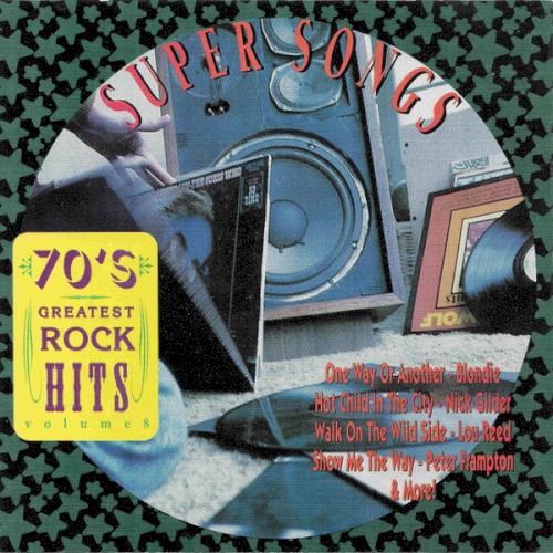 70's Greatest Rock Hits Volume 8 Super Songs
