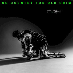 No Country for Old Grim