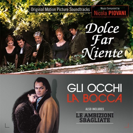 Dolce far niente / Le ambizioni sbagliate / Gli occhi, la bocca