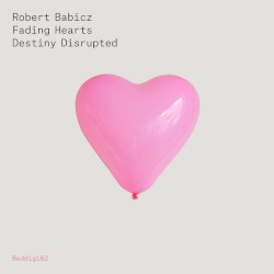 Fading Hearts / Density Disrupted