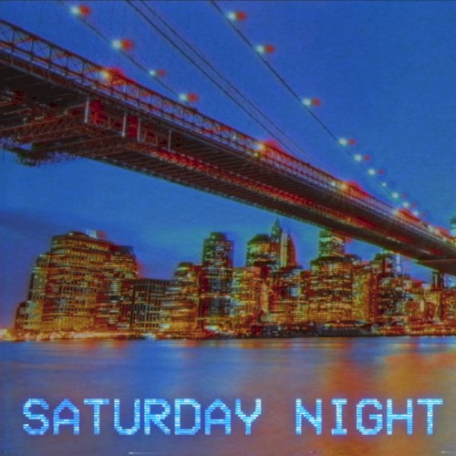 SATURDAY NIGHT