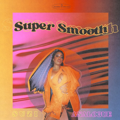 SUPER SMOOTH
