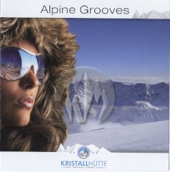 Alpine Grooves Vol. 1 (Kristallhütte)