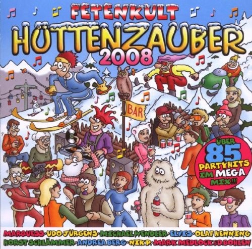 Fetenkult: Hüttenzauber 2008