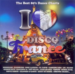 I Love Disco France 80's