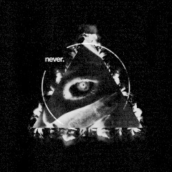never.