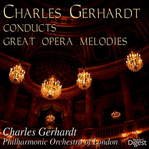 Charles Gerhardt Conducts Great Opera Melodies, Vol. 2