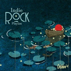 Indie/Rock Playlist: October 2018