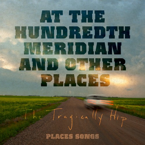 At the Hundredth Meridian and Other Places