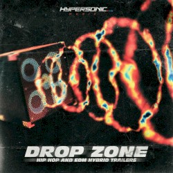 Drop Zone: Hip Hop and EDM Hybrid Trailers