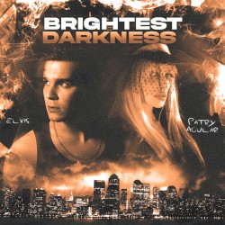 Brightest Darkness