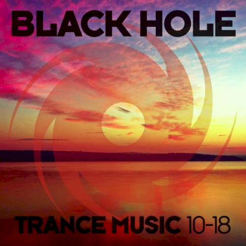 Black Hole Trance Music 10-18