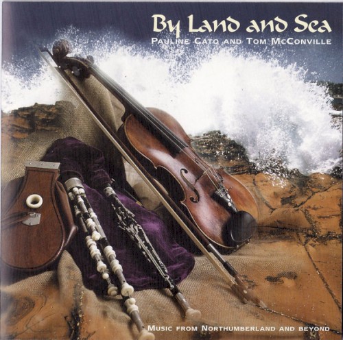 By Land and Sea: Music From Northumberland and Beyond