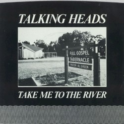 Take Me to the River