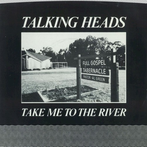 Take Me to the River