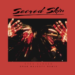 Eyes Closed (Drab Majesty remix)