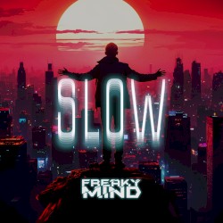 Slow