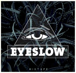 Eyeslow Mixtape I