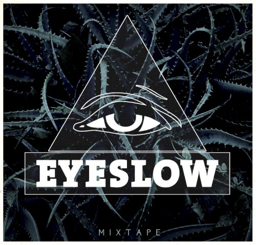Eyeslow Mixtape I