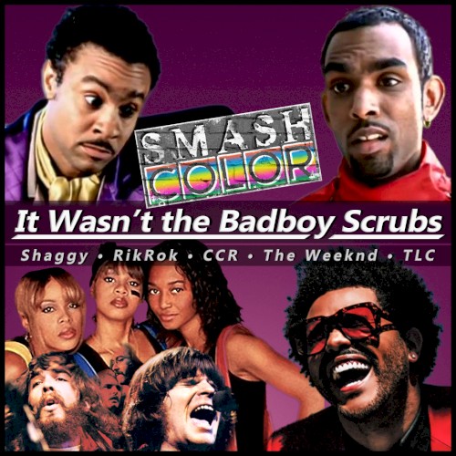 It Wasn’t the Badboy Scrubs (Shaggy vs. Creedence Clearwater Revival vs. The Weeknd vs. TLC)