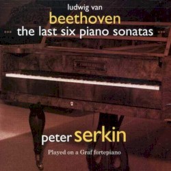 The Last Six Piano Sonatas Played on a Graf Fortepiano