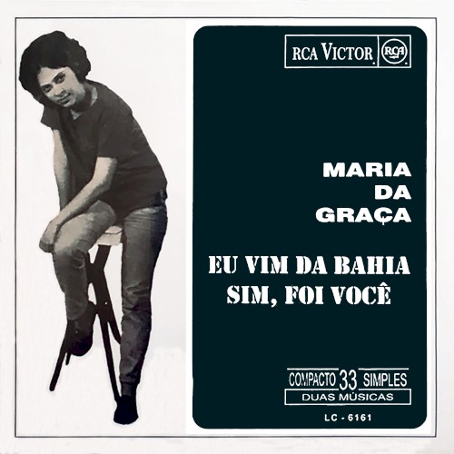 Eu Vim Da Bahia / Sim, Foi Você
