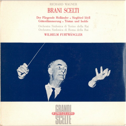 Brani scelti: Der Fliegende Holländer / Sigfried Idyll / Götterdämmerung / Tristan und Isolde