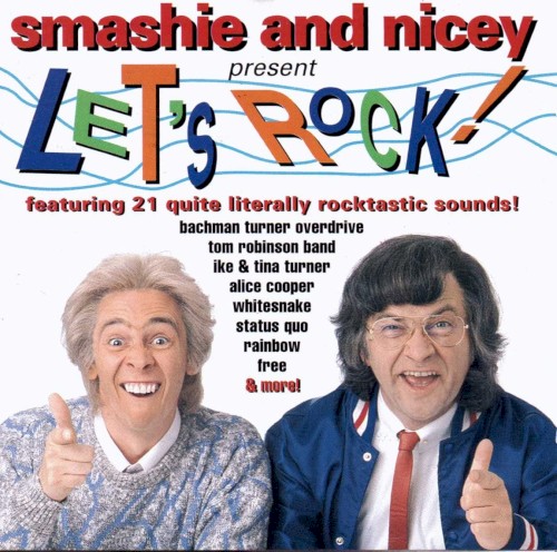 Smashie and Nicey Present Let’s Rock!