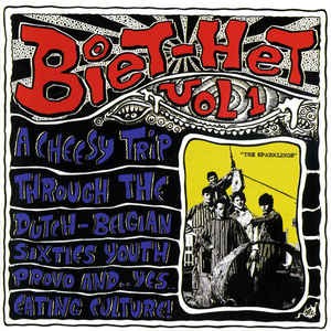Biet het, Volume 1: 29 Lost Dutch-Belgian Beat-R&B-Psych Killers