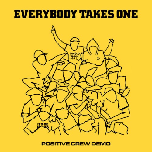 Positive Crew Demo