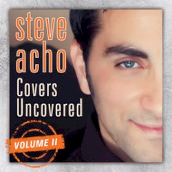 Covers Uncovered: Live Acoustic Concert, Vol. 2