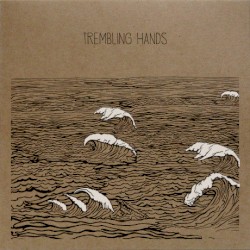 Trembling Hands