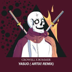 Yasuo (ARTIX! remix)