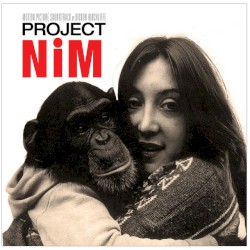 Project Nim Original Soundtrack