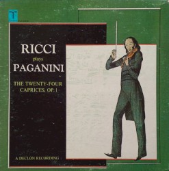 Ricci Plays Paganini - The Twenty-Four Caprices, Op. 1