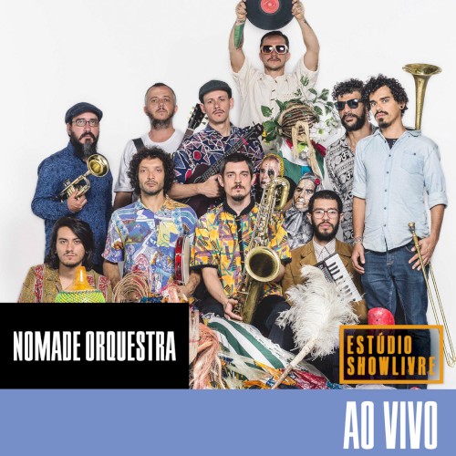Nômade Orquestra no Estúdio Showlivre