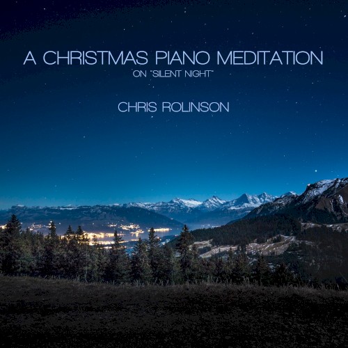 A Christmas Piano Meditation on 'Silent Night'