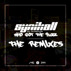 Who Got The Buzz: The Remixes