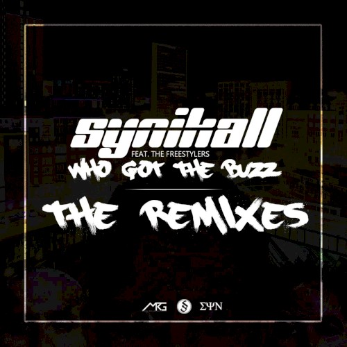 Who Got The Buzz: The Remixes