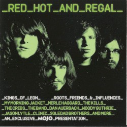 Mojo Presents: Red Hot and Regal