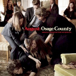 August: Osage County (original motion picture soundtrack)